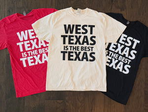"West Texas is the Best Texas" T-shirt
