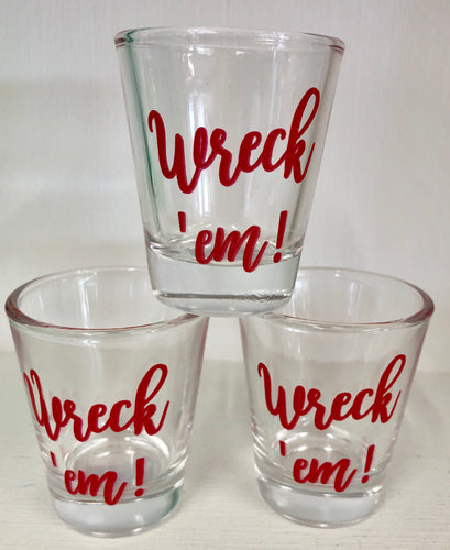Wreck ‘em shot glass